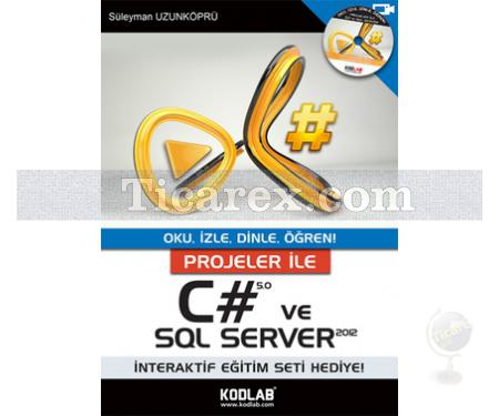 Projeler İle C# 5.0 ve SQL Server 2012 | Süleyman Uzunköprü - Resim 1