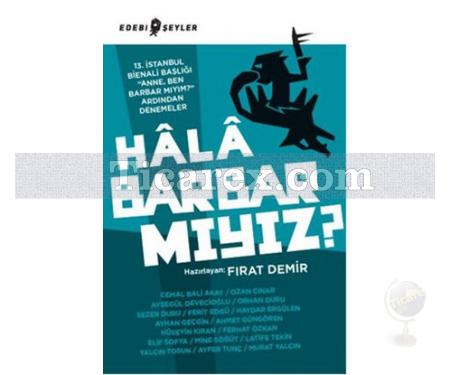 Hala Barbar Mıyız? | Fırat Demir - Resim 1