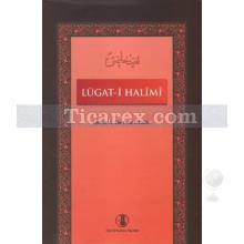 Lügat-i Halimi | Lutfullah b. Ebu Yusuf el-Halimi