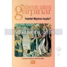 İnsanlar Maymun muydu? | Hüseyin Rahmi Gürpınar