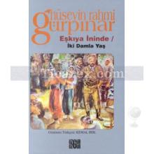 Eşkıya İninde / İki Damla Yaş | Hüseyin Rahmi Gürpınar