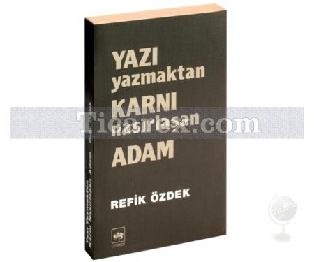 Yazı Yazmaktan Karnı Nasırlaşan Adam | Kolektif - Resim 1