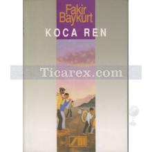 Koca Ren | Fakir Baykurt