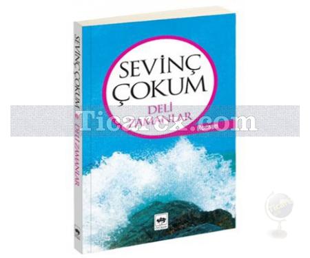 Deli Zamanlar | Sevinç Çokum - Resim 1