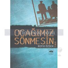 Ocağımız Sönmesin | Refik Özdek