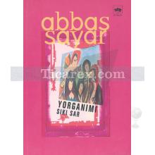 Yorganımı Sıkı Sar | Abbas Sayar