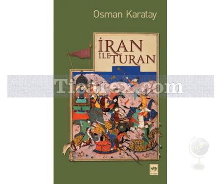 İran ile Turan | Osman Karatay - Resim 1