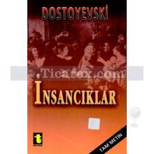 İnsancıklar | Fyodor Mihayloviç Dostoyevski