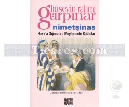 Nimetşinas / Hakk'a Sığındık / Meyhanede Kadınlar | Hüseyin Rahmi Gürpınar - Resim 1