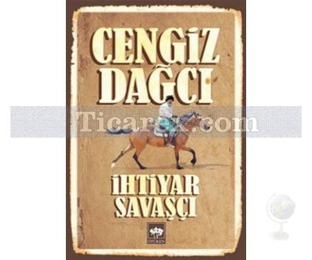 İhtiyar Savaşçı | Cengiz Dağcı - Resim 1