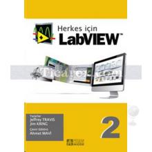 Herkes İçin LabVIEW 2 | Jeffrey Travis, Jim Kring