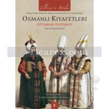 Osmanlı Kıyafetleri | Ottoman Custumes | Kolektif