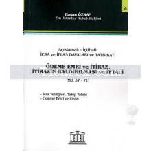 Ödeme Emri ve İtiraz, İtirazın Kaldırılması ve İptali | Hasan Özkan