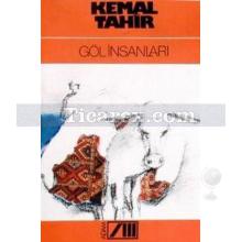 Göl İnsanları | Kemal Tahir