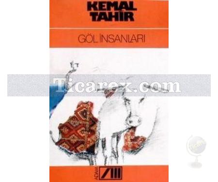 Göl İnsanları | Kemal Tahir - Resim 1