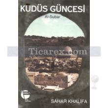 Kudüs Güncesi | Sahar Khalifa