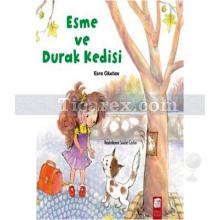 Esme ve Durak Kedisi | Esra Okutan