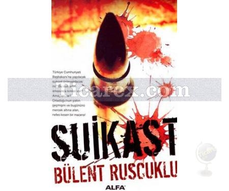 Suikast | Bülent Ruscuklu - Resim 1
