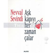 Aşk Kapıyı Her Zaman Çalar | Nevval Sevindi