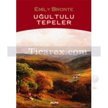 Uğultulu Tepeler | Emily Bronte