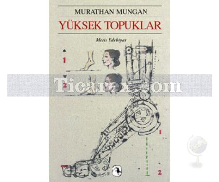 Yüksek Topuklar | Murathan Mungan - Resim 1