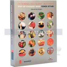 İstanbul Culinary Institute Pop-up Yemek Kitabı | Hande Bozdoğan
