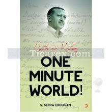 One Minute World! | Usta ve Kelam | S. Serra Erdoğan