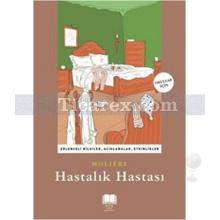 Hastalık Hastası | Jean Baptiste Poquelin (Molière)