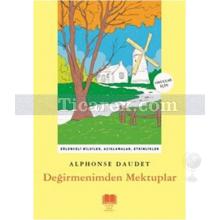 Değirmenimden Mektuplar | Alphonse Daudet