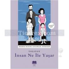 İnsan Ne ile Yaşar | ( Çocuklar İçin ) | Lev Nikolayeviç Tolstoy