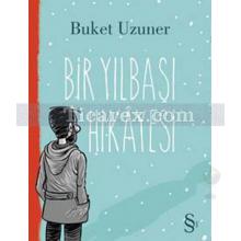 Bir Yılbaşı Hikayesi | Buket Uzuner