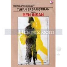 Ben İnsan (Bay Z.) | Tufan Erbarıştıran