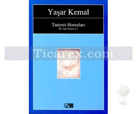 Tanyeri Horozları | Bir Ada Hikayesi 3 | Yaşar Kemal - Resim 1