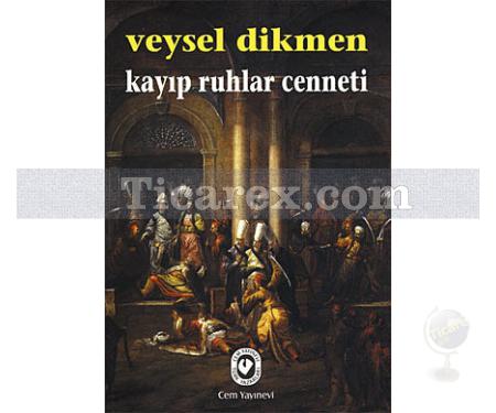 Kayıp Ruhlar Cenneti | Veysel Dikmen - Resim 1