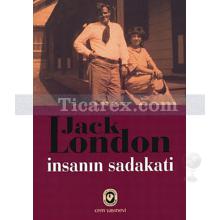 İnsanın Sadakati | Jack London