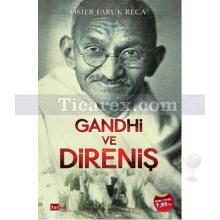 Gandhi ve Direniş | Ömer Faruk Reca