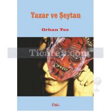 Yazar ve Şeytan | Orhan Tez