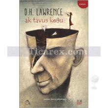 Ak Tavus Kuşu | D. H. Lawrence