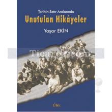 Unutulan Hikayeler | Yaşar Ekin