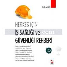 Herkes İçin İş Sağlığı ve Güvenliği Rehberi | Resul Kurt