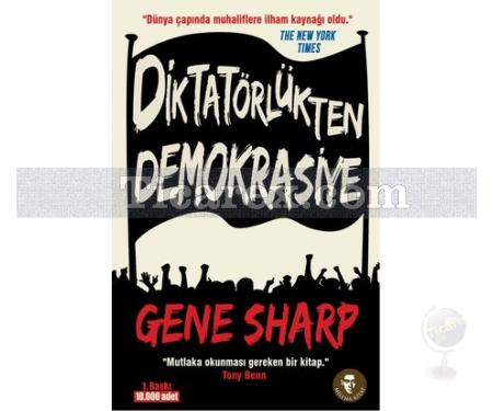 Diktatörlükten Demokrasiye | Gene Sharp - Resim 1
