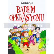 Badem Operasyonu | Melek Çe