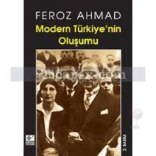 Modern Türkiye'nin Oluşumu | Feroz Ahmad