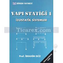 Yapı Statiği 1 | İzostatik Sistemler | İbrahim Ekiz