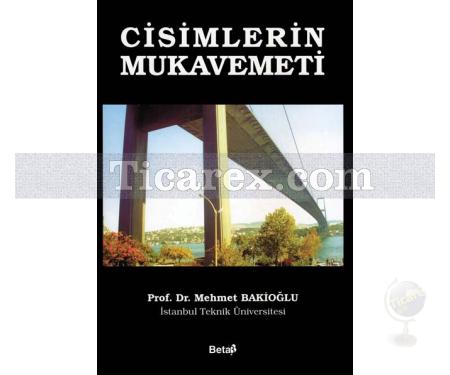 Cisimlerin Mukavemeti | Mehmet Bakioğlu - Resim 1