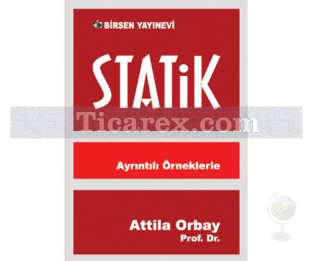 Statik | Ayrıntılı Örneklerle | Attila Orbay - Resim 1