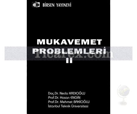 Mukavemet Problemleri Cilt: 2 | Necla Kadıoğlu, Hasan Engin, Mehmet Bakioğlu - Resim 1