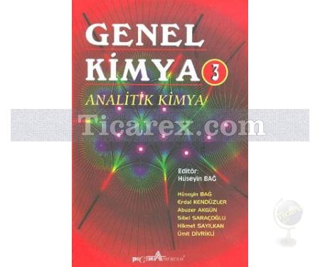 Genel Kimya 3 | Analitik Kimya | Hüseyin Bağ - Resim 1