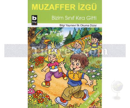 Bizim Sınıf Kıra Gitti | Muzaffer İzgü - Resim 1