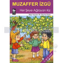 Herşeye Ağlayan Kız | Muzaffer İzgü